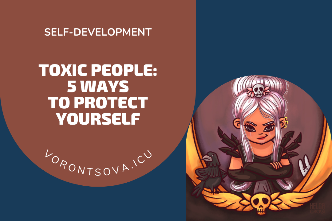 How to protect yourself from toxic people: 5 proven steps